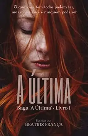 A Última (Saga A Última Livro 1) – Beatriz França