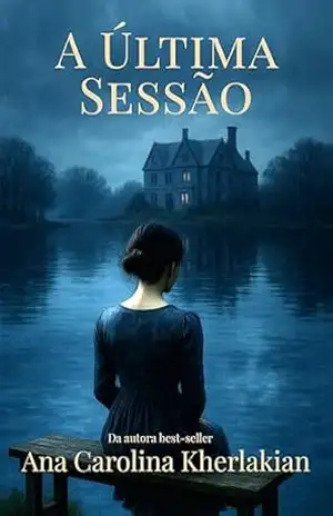 A Última Sessão – Ana Carolina Kherlakian A Última Sessão – Ana Carolina Kherlakian