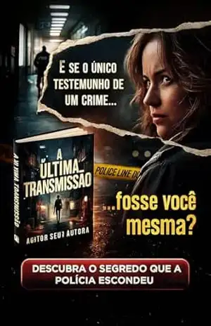 Capa do livro A Última Trasmissão: Ecos da Verdade - Adrielly Kalinne