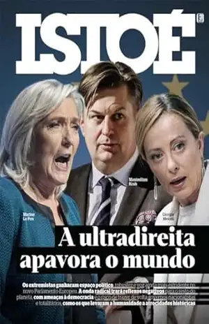 A ultradireita apavora o mundo (REVISTA ISTOÉ) – Editora Três