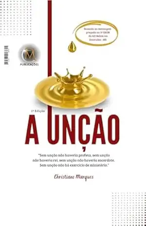 Capa do livro A Unção - Christiano Marques