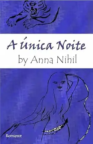 Capa do livro A ÚNICA NOITE - Anna Nihil