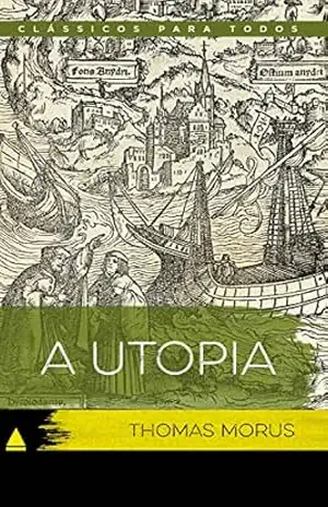 A Utopia (Coleção Clássicos para Todos) – Thomas Moore