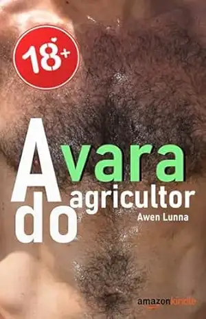 Capa do livro A Vara do Agricultor: a primeira vez de uma mulher - Awen Lunna