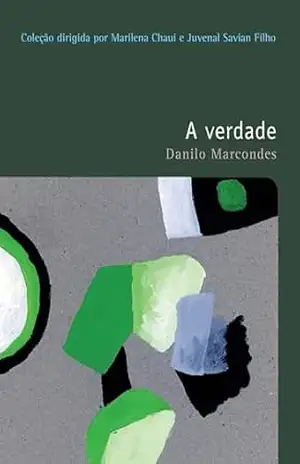 A verdade (Filosofias: o prazer do pensar Livro 29) – Danilo Marcondes