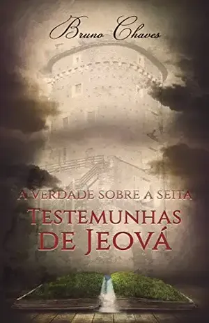 Capa do livro A Verdade sobre a Seita Testemunhas de Jeová - Bruno Martins Chaves