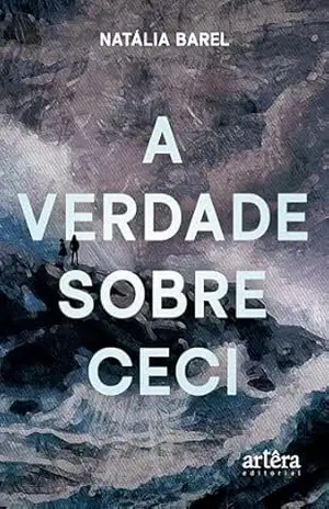 A Verdade Sobre Ceci – Natália Barel