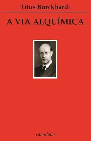 A Via Alquímica – Titus Burckhardt