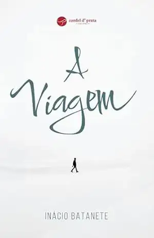 A Viagem – Inácio Batanete