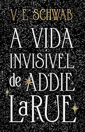 Capa do livro A vida invisível de Addie Larue (Edição especial) - V. E. Schwab