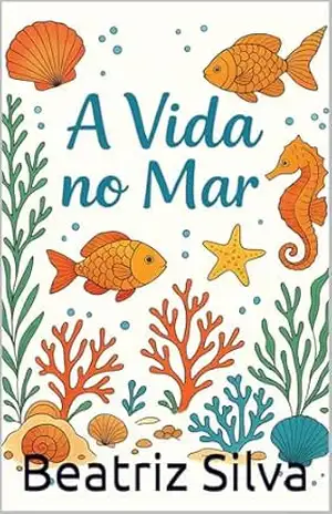 Capa do livro A vida no mar - Beatriz  Silva