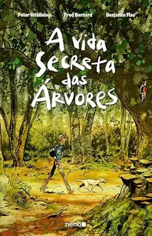 A vida secreta das árvores (Edição em quadrinhos) – Peter Wohlleben