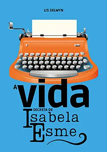 Baixar A vida secreta de Isabela Esme pdf, epub, mobi, eBook