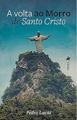 A volta ao Morro de Santo Cristo – Pedro Lucas