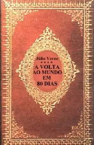 A Volta ao Mundo em 80 Dias [Annotated] – Júlio Verne