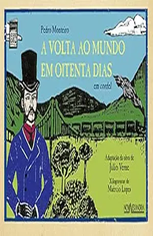 A Volta ao mundo em oitenta dias em cordel (Clássicos em cordel) – Júlio Verne