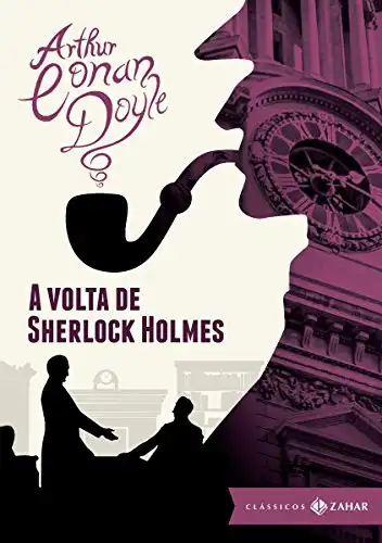 Baixar A volta de Sherlock Holmes: edição bolso de luxo (Clássicos Zahar) pdf, epub, mobi, eBook