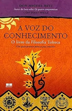 A voz do conhecimento – Don Miguel Ruiz