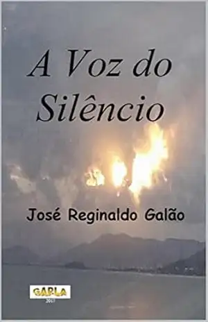 A Voz do Silêncio – José  Reginaldo Galão