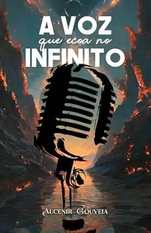 A Voz que Ecoa no Infinito – AUCENIR GOUVEIA