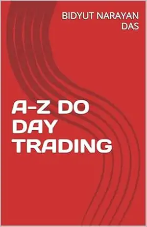A–Z DO DAY TRADING (A–Z DA ANÁLISE DO MERCADO DE AÇÕES Livro 1) – BIDYUT NARAYAN DAS