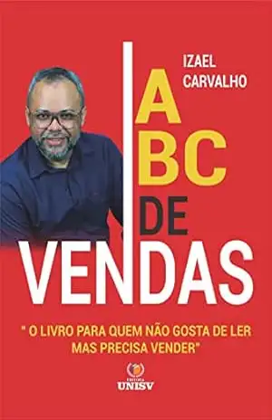 ABC DE VENDAS: Guia prático de vendas – Izael  Carvalho
