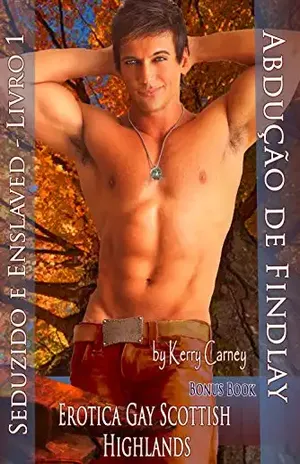 Capa do livro Abdução de Findlay – Erotica Gay Scottish Highland: Seduzido e Enslavaded – Livro 1 - Kerry Carney