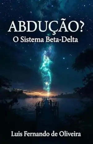 Capa do livro Abdução?: O Sistema Beta–Delta - Luis Fernando de Oliveira