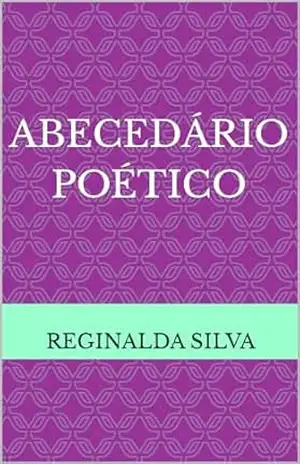 Capa do livro Abecedário poético - Reginalda  Silva