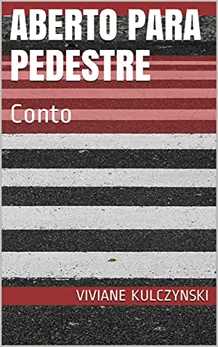 Baixar Aberto para Pedestre: Conto pdf, epub, mobi, eBook