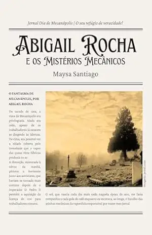 Abigail Rocha e os Mistérios Mecânicos – Maysa  Santiago