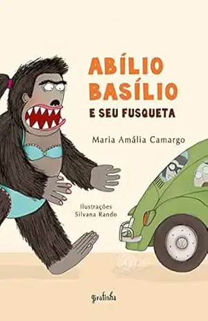 Abílio Basílio e seu fusqueta – Maria Amália Camargo