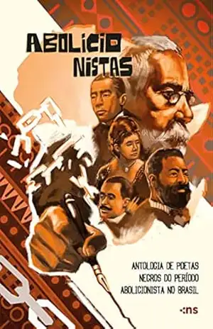 Abolicionistas: antologia de poetas negros do período abolicionista no Brasil – Luiz Gama