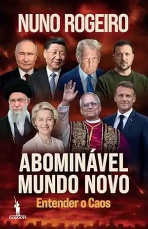 Abominável Mundo Novo – Nuno Rogeiro