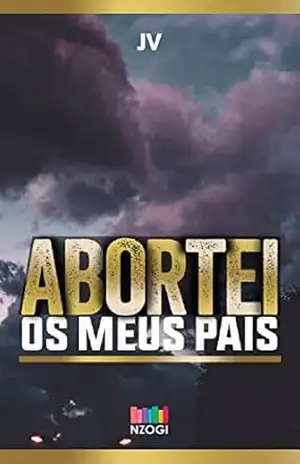 Abortei os meus pais – JV JV Abortei os meus pais – JV JV