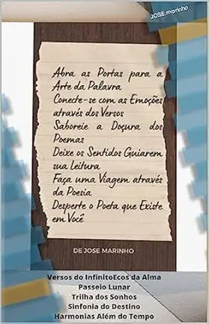 Abra as Portas para a Arte da Palavra Conecte–se com as Emoções através dos Versos – JOSE marinho