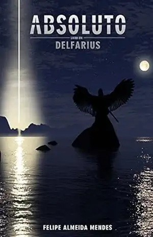 Capa do livro Absoluto – Delfarius - Felipe Almeida Mendes