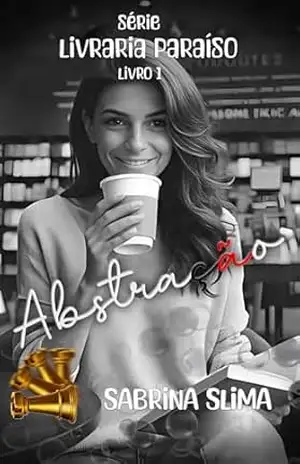 ABSTRAÇÃO: A Torre só se move em linha reta (LIVRARIA PARAÍSO Livro 1) – SABRINA  SLIMA