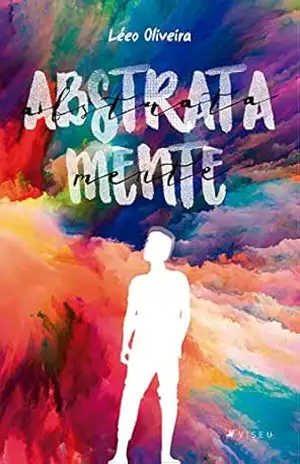 Abstrata mente – Léeo Oliveira Abstrata mente – Léeo Oliveira