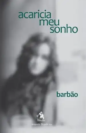 Acaricia meu sonho – Marcelo Barbão Acaricia meu sonho – Marcelo Barbão