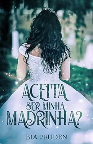 Capa do livro ACEITA SER MINHA MADRINHA? - Bia  Pruden