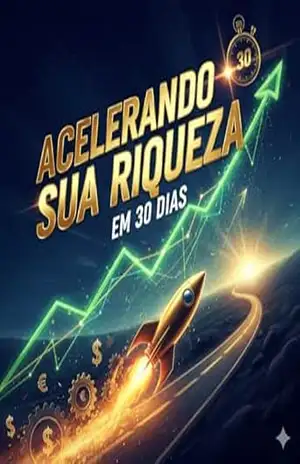 Acelerando sua riqueza em 30 dias: Fique rico ou morra tentando – Vitor R.