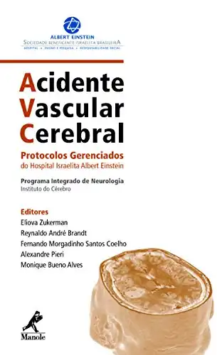 Baixar Acidente Vascular Cerebral: Protocolos Gerenciados do Hospital Israelita Albert Einstein pdf, epub, mobi, eBook