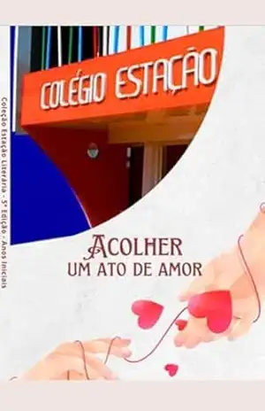 Acolher: um ato de amor – Theyla Kirstyani Guedes Ferraro de Holanda Acolher: um ato de amor – Theyla Kirstyani Guedes Ferraro de Holanda