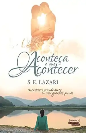 Capa do livro Aconteça o que acontecer - Lazari S. E.