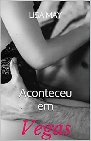 Aconteceu em Vegas – Lisa May