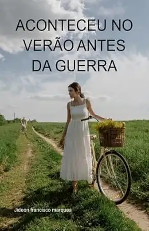 Aconteceu No Verão Antes Da Guerra – Jideon Francisco Marques Aconteceu No Verão Antes Da Guerra – Jideon Francisco Marques