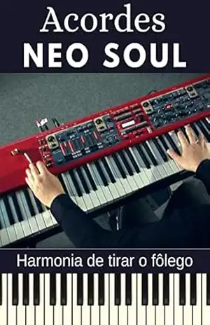 Capa do livro Acordes Neo Soul: Harmonia de tirar o fôlego - Leandro Cerqueira