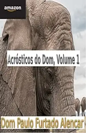 Acrósticos do Dom, Volume 1 – Dom Paulo Furtado Alencar