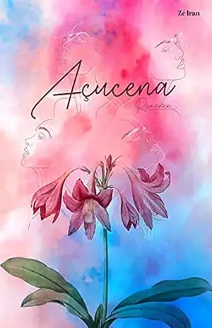Capa do livro Açucena - José Iran Cardoso Vieira